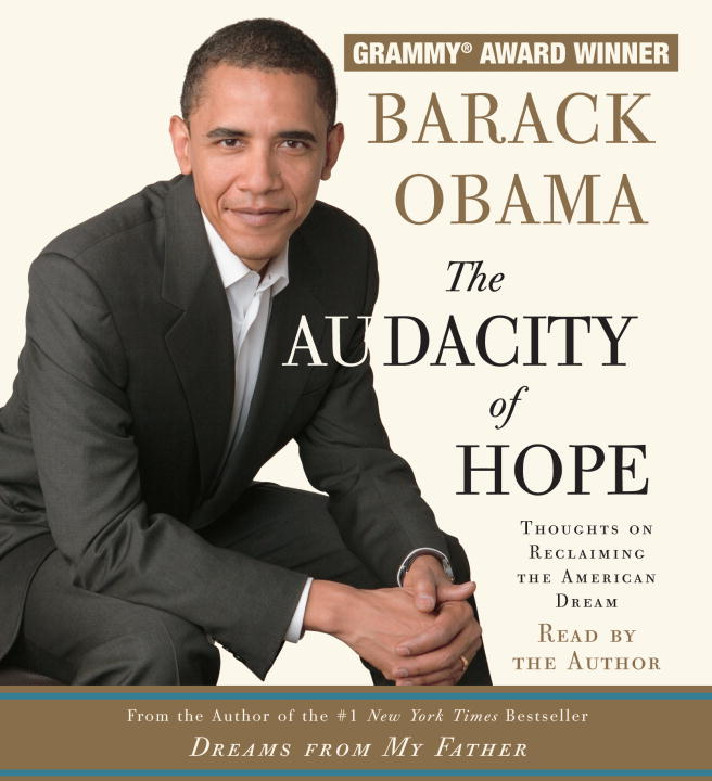 Barack Obama/The Audacity of Hope@ Thoughts on Reclaiming the American Dream@ABRIDGED